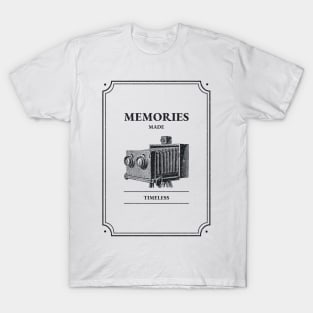 MEMORIES MADE TIMELESS PHOTOGRAPHY T-Shirt